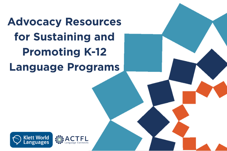 Advocacy Resources for Sustaining and Promoting K-12 Language Programs